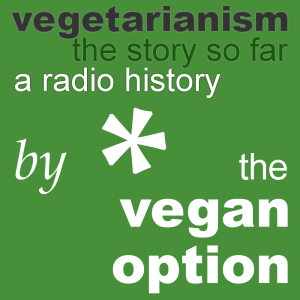 The Vegan Option including Vegetarianism: The Story So Far