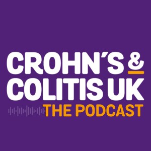 Crohn's & Colitis UK - The Podcast