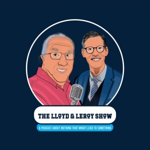 The Lloyd & LeRoy Show