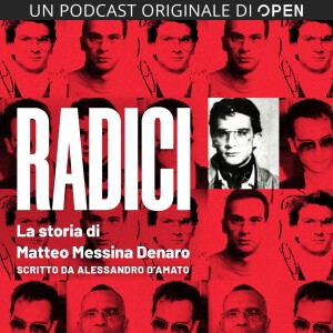 Radici, la storia di Messina Denaro