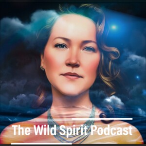 The Wild Spirit Podcast
