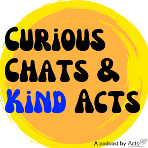 Curious Chats &amp; Kind Acts