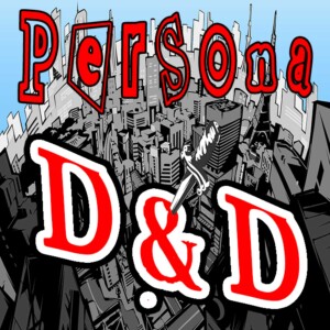 Persona D&D: The Torn Veil