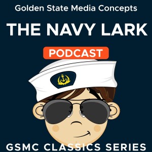 GSMC Classics: The Navy Lark