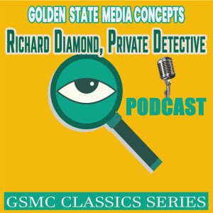 GSMC Classics: Richard Diamond, Private Detective