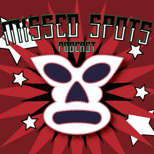 Missed Spots Podcast