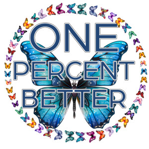 One Percent Better - Eating Disorders, Mental Health &amp; Life