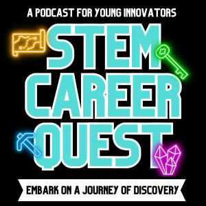 The STEM Career Quest Podcast
