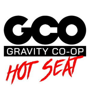 The Gravity Coop's Hot Seat