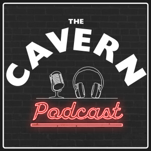 The Cavern Podcast