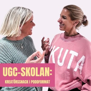 UGC-skolan: Kreatörssnack i poddformat