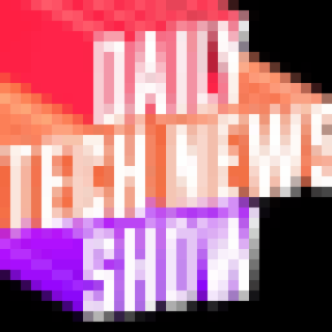 Headlines – Daily Tech News Show