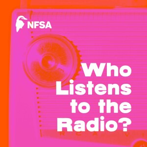 NFSA: Who Listens to the Radio?