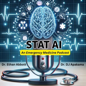 STAT AI: An Emergency Medicine Podcast