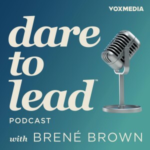 Dare to Lead with Brené Brown