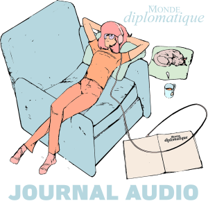 Le Monde diplomatique / Journal audio Abonnés
