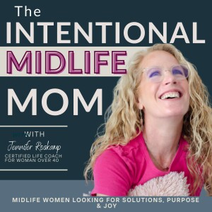 The Intentional Mom Podcast | Simple, Practical Life & Home Solutions for Women of All Ages & Stages of Life.