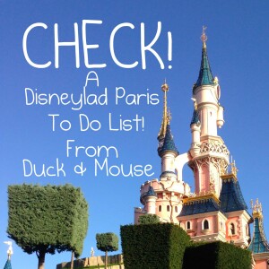 Check! A Disneyland Paris To Do Guide