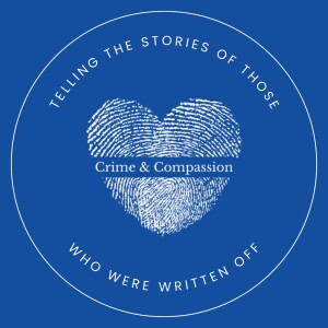 Crime & Compassion Podcast