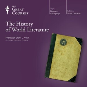 The Great Courses: History of World Literature