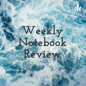 Weekly Notebook Review with Robert McGroarty