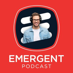 Emergent Podcast