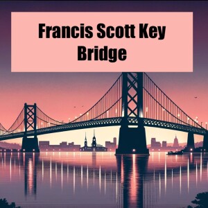 Baltimore Bridge #FrancisScottKeyBridge