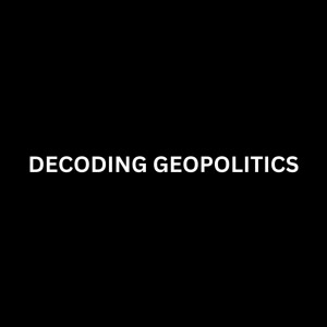 Decoding Geopolitics with Dominik Presl