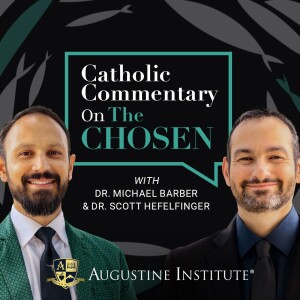 A Catholic Commentary on the Chosen