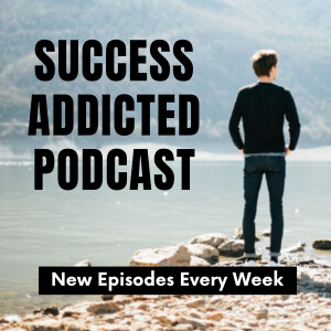 Success Addicted Podcast with the voice of Earl Nightingale ; Napoleon Hill ; Jim Rohn and many more