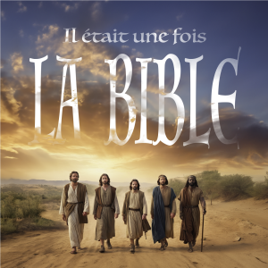 Il était une fois la Bible