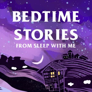 Bedtime Stories to Bore You Asleep from Sleep With Me