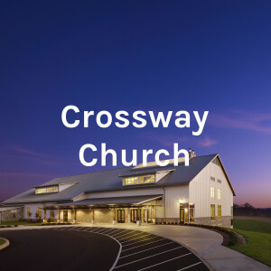 Crossway Church: Lancaster County, PA