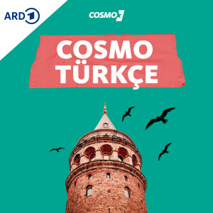 COSMO TÜRKÇE – Almanya'da öne çıkan konularda bilgilendirici Türkçe podcast