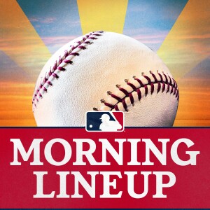 MLB Morning Lineup Podcast