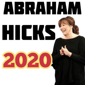 Abraham hicks NEW 2020