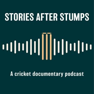 Stories After Stumps