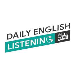 Daily English listening ‏استماع الإنجليزية يوميا