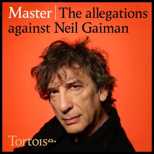 Master: The allegations against Neil Gaiman