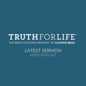 Alistair Begg Sermon Video