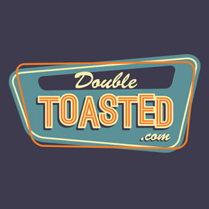 The Weekly Roast & Toast at Doubletoasted.com
