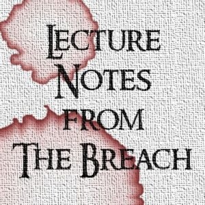 Lecture Notes from The Breach - A Malifaux Podcast