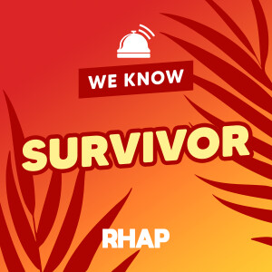 RHAP: We Know Survivor