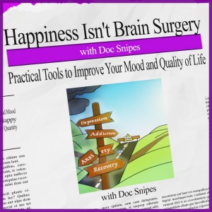 Happiness Isn't Brain Surgery