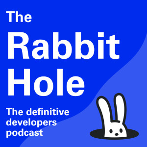 The Rabbit Hole: The Definitive Developer’s Podcast