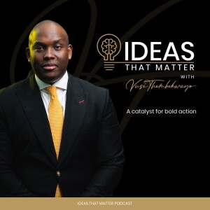 Ideas That Matter Podcast by Vusi Thembekwayo