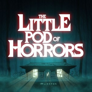 The Little Pod of Horrors