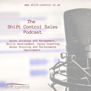 The Shift Control Sales Podcast