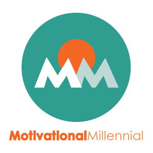 Motivational Millennial | Passion | Dreams | Overcome Challenges | Purpose | Fulfillment | Motivation