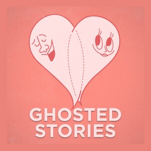 Ghosted Stories